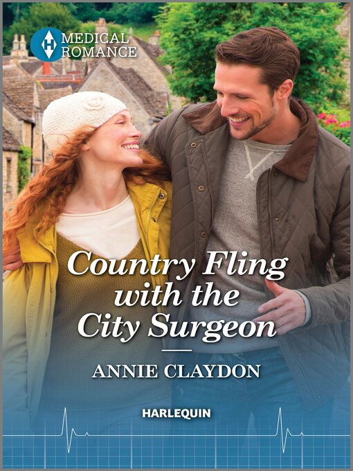 Title details for Country Fling with the City Surgeon by Annie Claydon - Available
